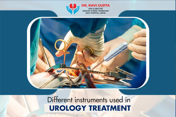 Different Types of Instruments Used in Urology Treatment