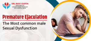 Premature Ejaculation: The Most Common Male Sexual Dysfunction