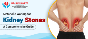 Metabolic Workup for Kidney Stone