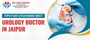 Best Urology Doctor In Jaipur